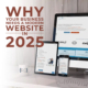 why your business needs a website in 2025 blog image rg design